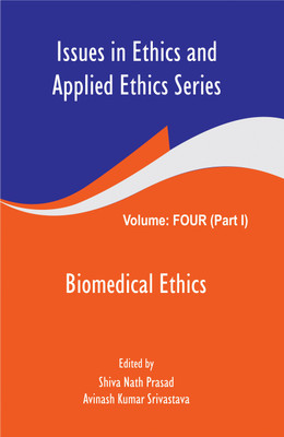 Issues in Ethics and Applied Ethics Series(Part 1)- Biomedical Ethics(English, Hardcover, Prasad Shiva Nath)