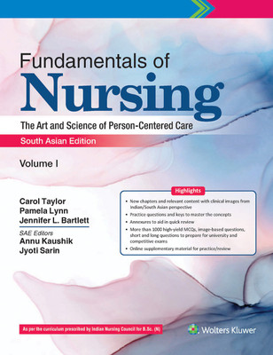 Fundamentals of Nursing - The Art and Science of Person - Centered Care First Edition(Paperback, Carol Taylor, Pamela Lynn, Jennifer L. Bartlett, Annu Kaushik, Jyoti Sarin)