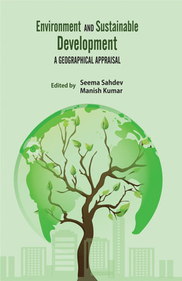 Environment and Sustainable Development- a Geographical Appraisal(English, Hardcover, Sahdev Seema)
