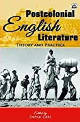 Postcolonial English Literature: Theory and Practice(Hardcover, Dipak Giri)