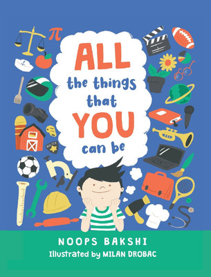 All the things that you can be(English, Hardcover, Bakshi Noops)