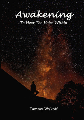 Awakening To Hear The Voice Within(English, Paperback, Wykoff Tammy)