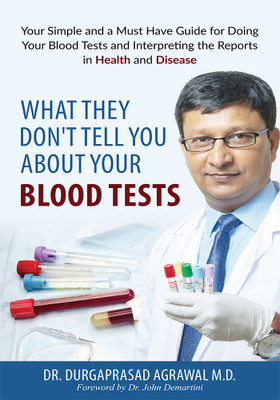 What They Don't Tell You about Your Blood Tests(Paperback, Durgaprasad Agrawal)