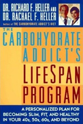 The Carbohydrate Addict's Lifespan Program(English, Paperback, unknown)