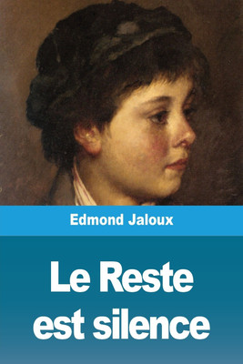 Le Reste est silence(French, Paperback, Jaloux Edmond)