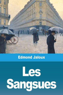 Les Sangsues(French, Paperback, Jaloux Edmond)