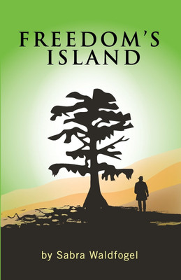 Freedom's Island(English, Paperback, Waldfogel Sabra)