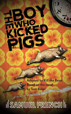 The Boy Who Kicked Pigs(English, Paperback, The Beast Kill)