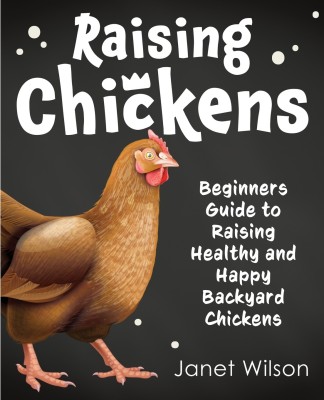 Raising Chickens(English, Paperback, Wilson Janet)