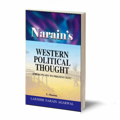 Narain's WESTERN POLITICAL THOUGHT (FROM PLATO TO PRESENT DAY) -(QUESTIONS & ANSWERS GUIDE) - For B.A. Pass and Honours , M.A. , Civil Services , Preliminary Subordinate Services and Other Competitive Examinations(Paperback, U. Sharma) Narain's WESTERN POLITICAL THOUGHT (FROM PLATO TO PRESENT DAY) -(QUESTIONS & ANSWERS GUIDE) - For B.A. Pass and Honours , M.A. , Civil Services , Preliminary Subordinate Services and Other Competitive Examinations(Paperback, U. Sharma)