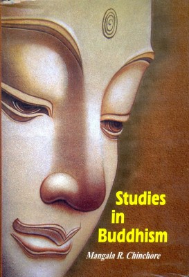 Studies in Buddhism 1st  Edition(English, Hardcover, Mangala R. Chinchore)