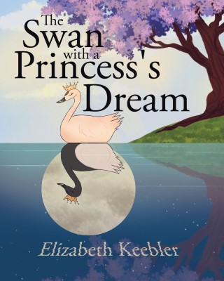 The Swan with a Princess's Dream(English, Paperback, Keebler Elizabeth)