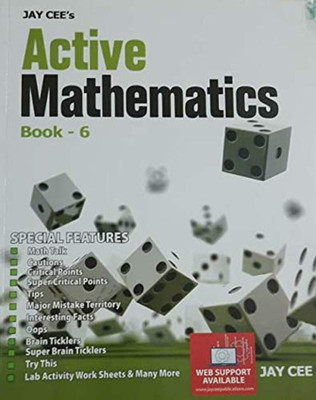 Jay Cee's Active Mathematics Book - 6(Paperback, Sujata Shrivastava, K. Juneja)