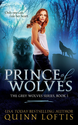 Prince of Wolves(English, Hardcover, Loftis Quinn)