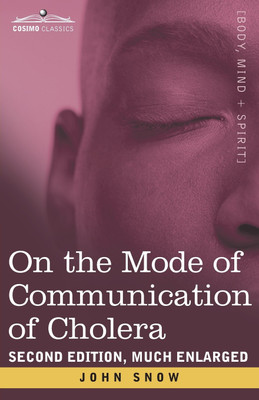 On the Mode of Communication of Cholera(English, Paperback, Snow John)