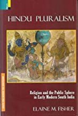 HINDU PLURALISM(Hardcover, Elaine M. Fisher)