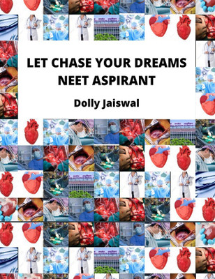 Let chase your dreams neet aspirant (B&W Edition)(English, Paperback, Dolly Jaiswal)