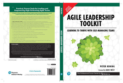 Agile Leadership Toolkit: Learning to Thrive with Self-Managing Teams(Paperback, Peter Koning)