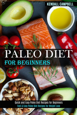 Paleo Diet for Beginners(English, Paperback, Campbell Kendall)