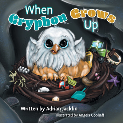 When Gryphon Grows Up(English, Paperback, Jacklin Adrian)
