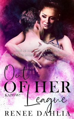 Out of Her League(English, Paperback, Dahlia Renee)