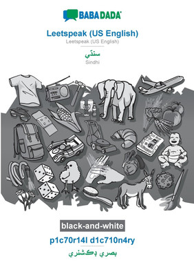 BABADADA black-and-white, Leetspeak (US English) - Sindhi (in perso-arabic script), p1c70r14l d1c710n4ry - visual dictionary (in perso-arabic script)(English, Paperback, Babadada Gmbh) BABADADA black-and-white, Leetspeak (US English) - Sindhi (in perso-arabic script), p1c70r14l d1c710n4ry - visual dictionary (in perso-arabic script)(English, Paperback, Babadada Gmbh)