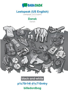 BABADADA black-and-white, Leetspeak (US English) - Dansk, p1c70r14l d1c710n4ry - billedordbog(English, Paperback, Babadada Gmbh)