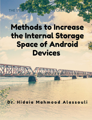 Methods to Increase the Internal Storage Space of Android Devices(English, Paperback, Dr. Hidaia Mahmood Alassouli)