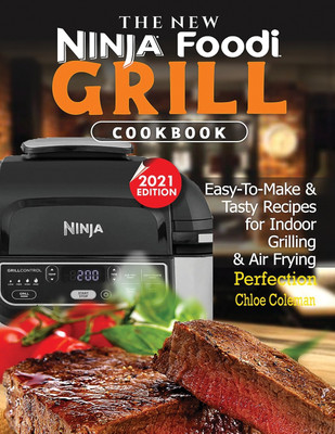 The New Ninja Foodi Grill Cookbook(English, Paperback, Coleman Chloe)