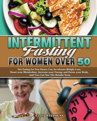 Intermittent Fasting For Women Over 50(English, Paperback, Stephens Cleo)
