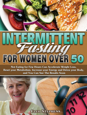 Intermittent Fasting For Women Over 50(English, Hardcover, Stephens Cleo)