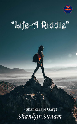 Life-A Riddle(English, Paperback, Shankar Sunam)