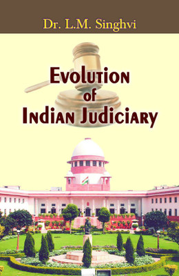 Evolution of Indian Judiciary 1 Edition(English, Hardcover, Singhvi Dr Lm)
