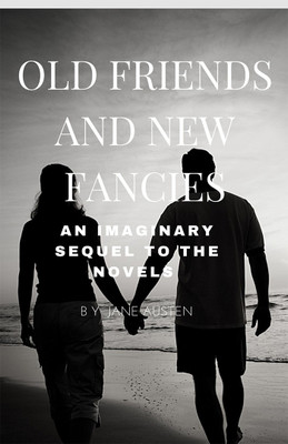 Old Friends and New Fancies(English, Paperback, Jane Austen)