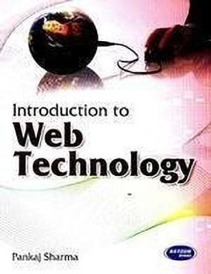 Introduction to Web Technology(English, Paperback, Sharma Pankaj)
