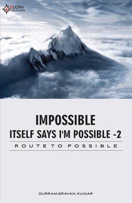 IMPOSSIBLE ITSELF SAYS I M POSSIBLE(Paperback, GURRAM.SRAVAN KUMAR)