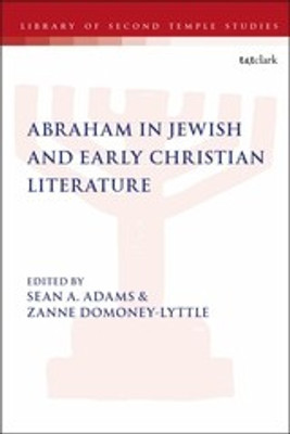 Abraham in Jewish and Early Christian Literature(English, Paperback, unknown)