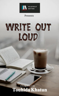 Write Out Loud(English, Paperback, Touhida Khatun)