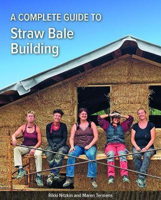 A Complete Guide to Straw Bale Building(English, Paperback, Nitzkin Rikki)