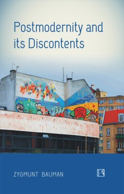 POSTMODERNITY AND ITS DISCONTENTS(Hardcover, ZYGMUNT BAUMAN)