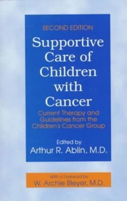 Supportive Care of Children with Cancer(English, Paperback, Ablin Arthur R.)