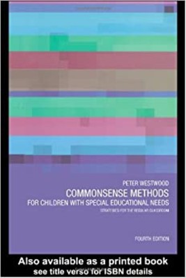 Commonsense Methods for Children with Special Educational Needs(English, Paperback, Westwood Peter)