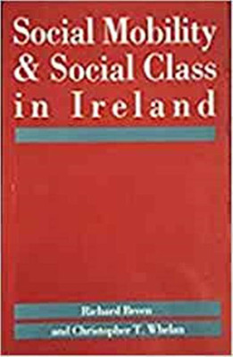 Social Mobility and Social Class in Ireland(English, Paperback, Breen Richard)