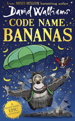 Code Name Bananas(Paperback, David Walliams, Tony Ross)