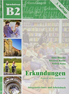 Erkundungen  - Explorations: course and workbook B2 with CD(German, Mixed media product, unknown)