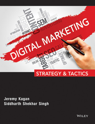 Digital Marketing - Strategy and Tactics(Paperback, Jeremy Kagan, Siddharth Shekhar Singh)