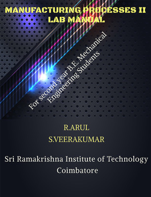 MANUFACTURING PROCESSES II LAB MANUAL(English, Paperback, Arul R)