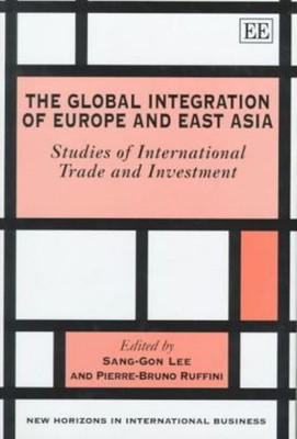 The Global Integration of Europe and East Asia(English, Hardcover, unknown)
