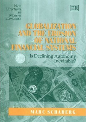 Globalization and the Erosion of National Financial Systems(English, Hardcover, Schaberg Marc)