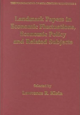 Landmark Papers in Economic Fluctuations, Economic Policy and Related Subjects Selected By Lawrence R. Klein(English, Hardcover, unknown)